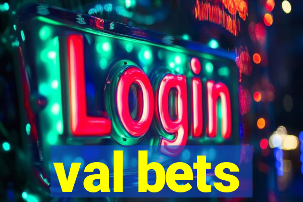 val bets